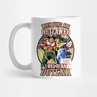 When Guns are Outlawed Cowboy Tee Mug